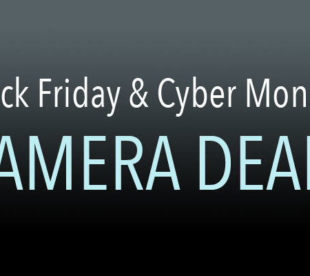Black Friday and Cyber Monday Camera Deals